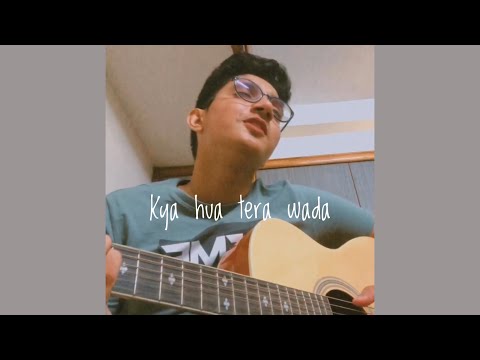 Kya hua tera wada | Harshit Sharma