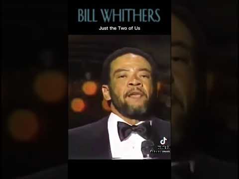 Just The Two Of Us - Bill Whithers