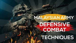 MALAYSIAN ARMY DEFENSIVE TECHNIQUES