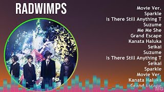 R A D W I M P S 2024 MIX Timeless Hits Compilation