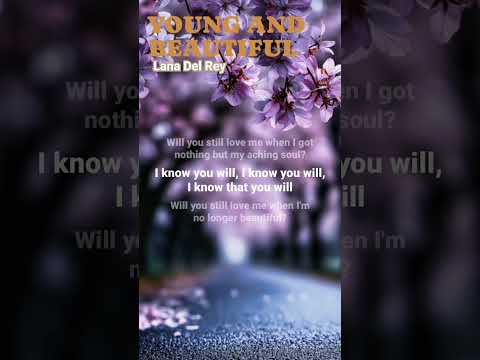 Young And Beautiful-Lana Del Rey #lyrics #lanadelrey #viralsong #youtubeshorts #esthetic