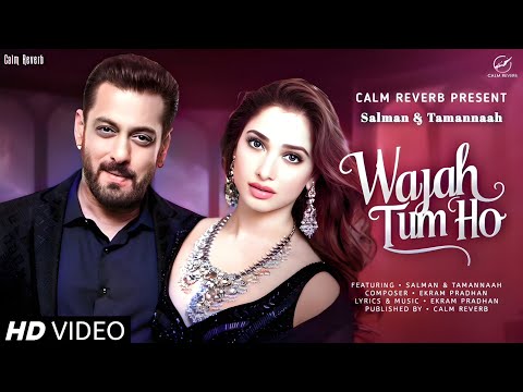 Wajah Tum Ho - Bollywood’s Most Romantic Song of 2025 ❤️ | Salman Khan & Tamannaah