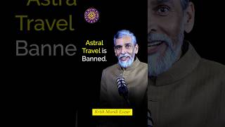 Astral Travel is Banned #kundaliniyoga #kundaliniawakening #kundalini #shorts #astraltravel