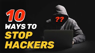 10 Cybersecurity Tips to Prevent Hacking