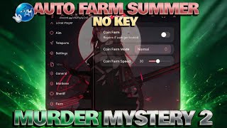 Murder Mystery 2 Script • NO KEY, AUTO FARM SUMMER EVENT, INVISIBLE, AUTO TAKE GUN, AUTO TP & Aimbot