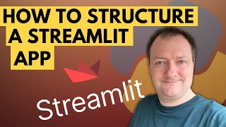 Structuring and Organising Streamlit Apps
