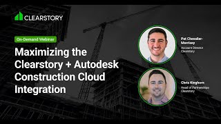Maximizing the Clearstory + Autodesk Construction Cloud Integration