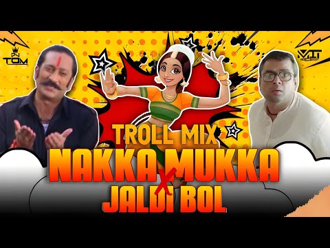 Nakka Mukka X Are Jaldi Bol | Babu Rao Troll Mix | @vdjtomofficial & @vdjmitofficial