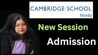 Cambridge School Noida Fee Structure II Noida CBSE II Fees