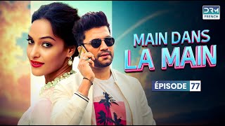 MAIN DANS LA MAIN | Saison 3 Épisode 77 | Saat Phere | Série indienne | GP1X
