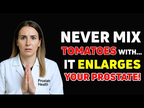 Over 50? Never Mix Tomatoes With These 3 Foods That Worsen an Enlarged Prostate