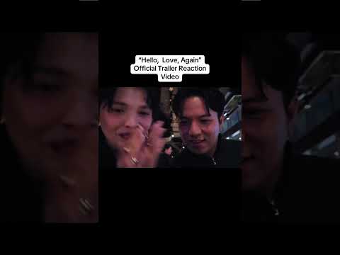 “Hello Love, Again” Official Trailer Reaction Video