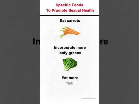 Specific foods to promote sexual health