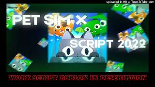 PET SIMULATOR X SCRIPT NEW | SCRIPT FOR ROBLOX UNDETECTED | FREE 2022