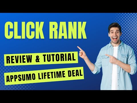 ClickRank Review & AppSumo Lifetime Deal - How To Use ClickRank