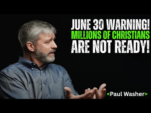 After June 30, 2025: A SHOCKING Event Will Shake the Church Forever | Paul Washer