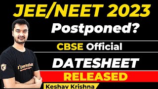 CBSE Boards 2023 Date Sheet Out! | Clear Indication On JEE/NEET 2023 Postponement | Keshav Krishna