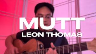 mutt - leon thomas (cover) | Michael Cali