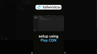 🔥Tailwind CSS Setup in 2 Minutes using Play CDN Tutorial #tailwindcss