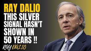 A ONCE-IN-50-YEAR SILVER SIGNAL: RAY DALIO'S URGENT WARNING FOR 2025