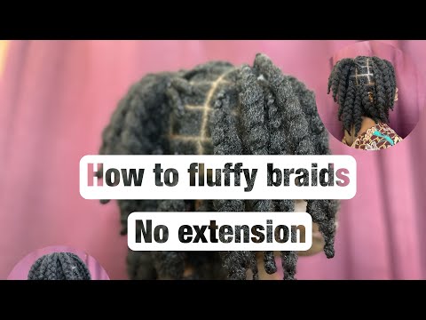 I CALL IT FLUFFY BRAIDS, SOME CALL IT BIG BELLY BRAIDS | HOW DO YOU CALL IT?  NO EXTENSIONS 🔥💪🏾
