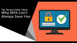 The “Session Cookie” Hijack Why MFA Can’t Always Save You