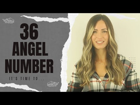 36 ANGEL NUMBER - It's Time To...