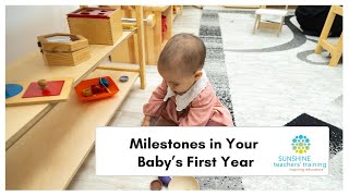 Milestones in Your Baby’s First Year — Nurtured the Montessori Way!
