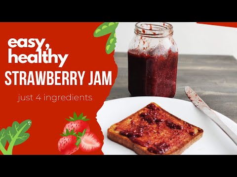 4 Ingredient Healthy Strawberry Jam |  Easy Recipe to make the best homemade Strawberry Jam ever!