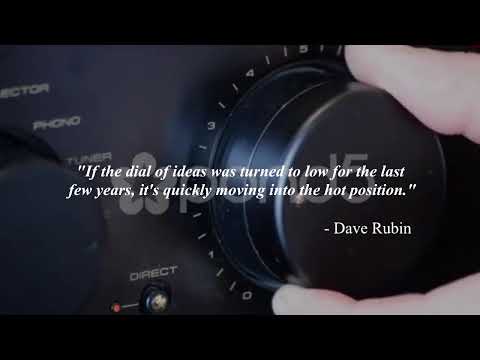Dave Rubin's Dial of Ideas is quickly moving into the Hot Position
