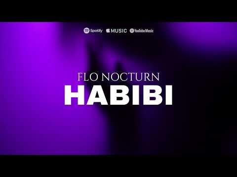 Flo Nocturn - Habibi💜 | Official Track