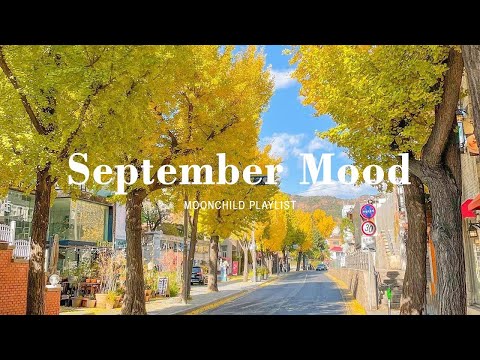 [Playlist] september mood | chill vibe songs to start your new month
