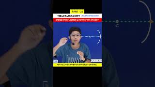 REFLECTION AND REFRACTION OF LIGHT BASICS PART 25 #shorts #youtubeshorts #tiklesacademyofsuccess