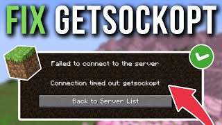 How To Fix Minecraft Getsockopt Error - Connection Timed Out