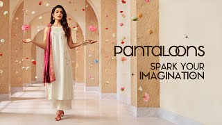 Spark Your Imagination ✨ | Feel Inspired with Pantaloons