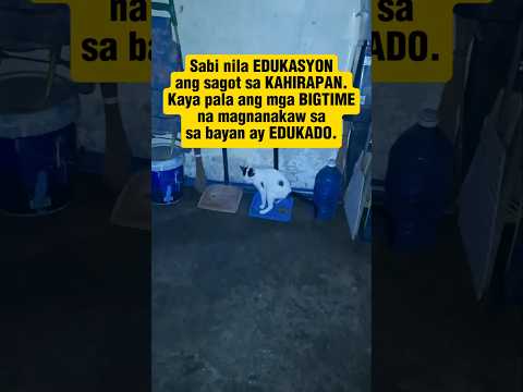 Edukasyon ang sagot sa kahirapan. #Edukasyon #KAHIRAPAN #Corruption