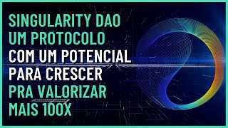 SINGULARITY DAO | SDAO TOKEN | POTENCIAL PARA 100X | TOP CRIPTOMOEDAS 2022