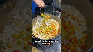 One of the Best Macroni in Delhi😍🔥|| Indian Street Food