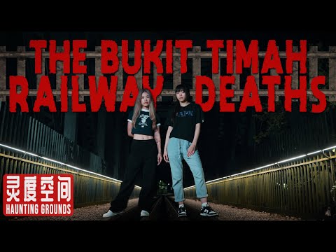 Bukit Timah Railway Tragedy ｜灵度空间 Haunting Grounds - Horror Podcast #25