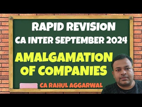 Amalgamation of Companies| Rapid Revision| CA Rahul Aggarwal