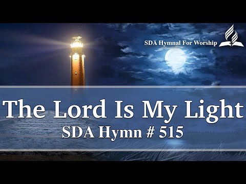 The Lord Is My Light - SDA Hymn # 515