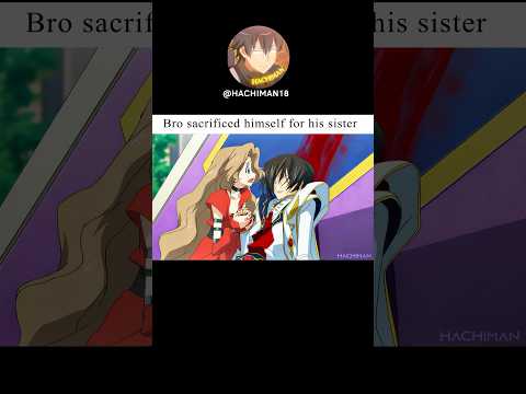 When A Brother’s Love Becomes His Sacrifice  | Code Geass