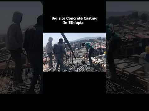 Big Site Concrete Casting In Ethiopia