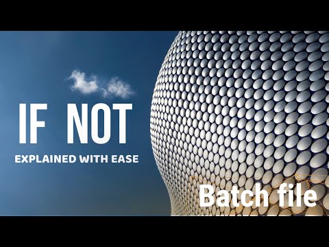 If Not Command In Batch File Explained - Batch Scripting #4