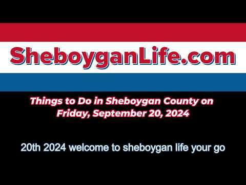 Sheboygan Events Friday September 20th, 2024