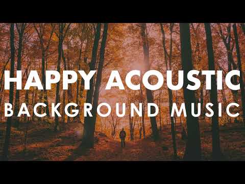Keep Strolling Along | Happy Acoustic Background Music