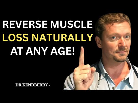 SENIORS, Stop Muscle Loss NOW with THIS One Food in Your Diet! | Dr. Ken   Berry