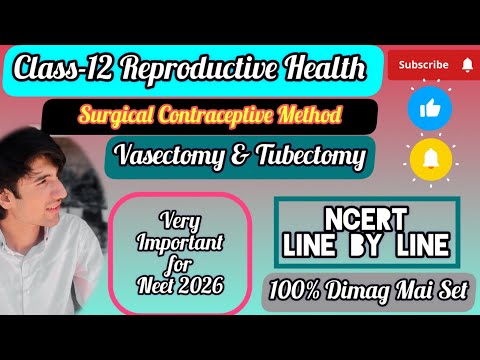 Class-12 Lecture-7 Reproductive Health [ Contraceptive Method-Vasectomy & Tubectomy]#neet#shorts 