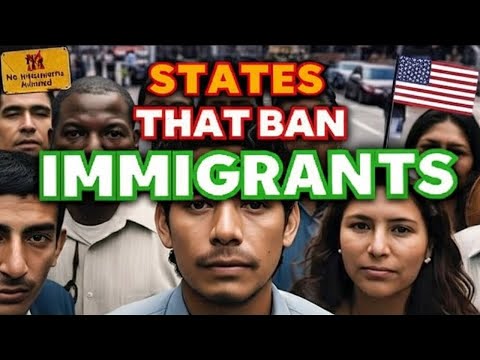 Top 10 States Where Immigrants Are Not Allowed in the United States