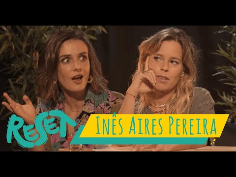 RESET #15 - Inês Aires Pereira - "Eu não arrepio ninguém"